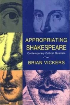 Appropriating Shakespeare by Brian Vickers Paperback