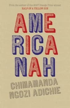 Americanah by Chimamanda Ngozi Adichie Book