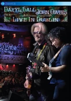 Daryl Hall and John Oates Live in Dublin - DVD