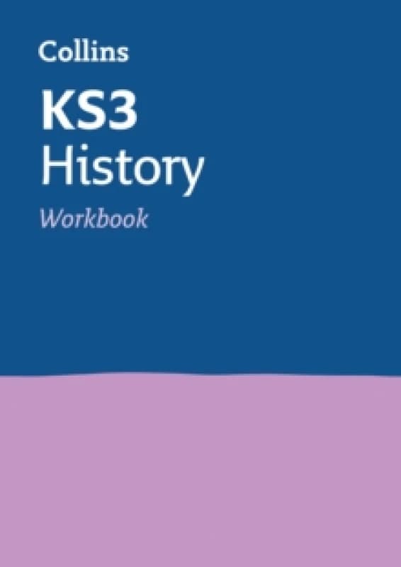 KS3 History Workbook : Ideal for Years 7, 8 and 9 Paperback / softback