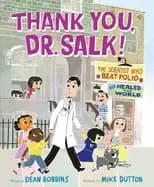 thank you dr salk the scientist who beat polio and healed the world