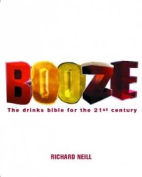 Booze by Richard Neill Paperback
