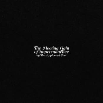 The Appleseed Cast - The Fleeting Light Of Impermanence Vinyl