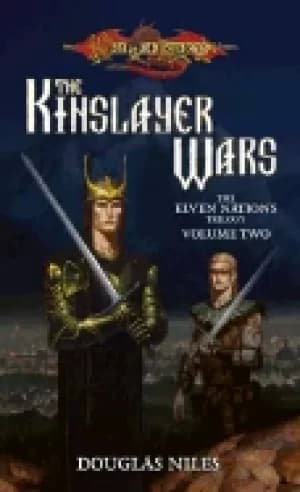 kinslayer wars elven nations trilogy volume two niles douglas