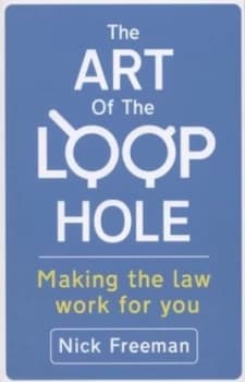The Art of the Loophole by Nick Freeman Paperback