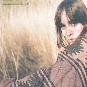 Tess Parks & Anton Newcombe - Tess Parks & Anton Newcombe Vinyl