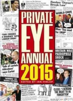 Private Eye Annual 2015 by Ian Hislop Hardback