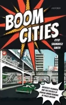 Boom cities by Otto Saumarez Smith