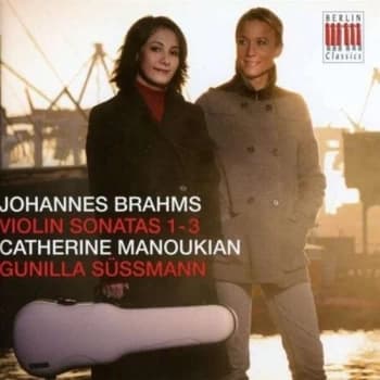 Catherine Manoukian - Johannes Brahms: Violin Sonatas 1-3 CD