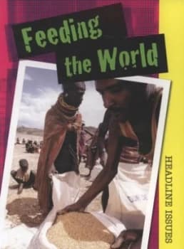 Feeding the World by Sarah Levete Book