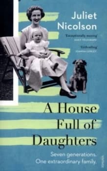 A House Full of Daughters by Juliet Nicolson Paperback