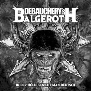 In Der Holle Spricht Man Deutsch by Debauchery Vs Balgeroth CD Album
