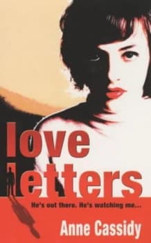 Love Letters by Anne Cassidy Book