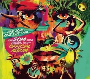 One Love One Rhythm The 2014 FIFA World Cup Official Album by Various Artists CD Album