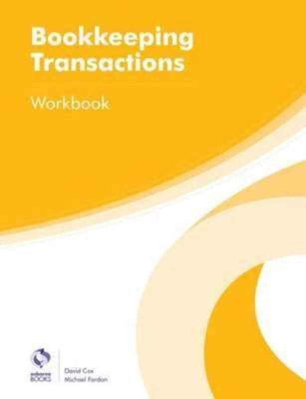 Bookkeeping Transactions. Workbook by David Cox Book