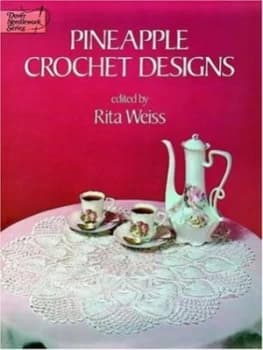 Pineapple Crochet Designs by Rita Weiss Book