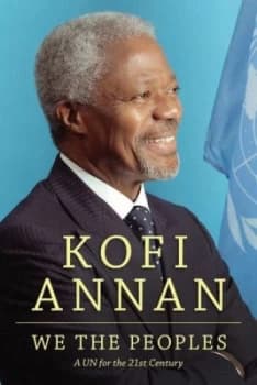 We the Peoples by Kofi A. Annan Hardback