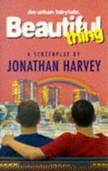 Beautiful Thing by Jonathan Harvey Book