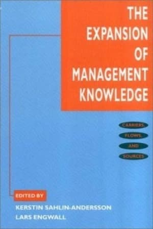 The expansion of management knowledge by Kerstin Sahlin-Andersson