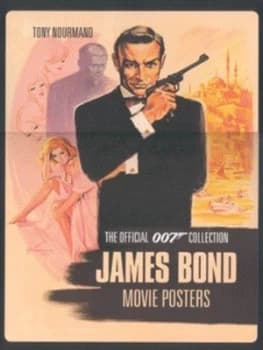 James Bond Movie Posters by Tony Nourmand Hardback