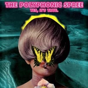 Yes Its True by The Polyphonic Spree CD Album