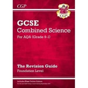 New Grade 9-1 GCSE Combined Science: AQA Revision Guide with Online Edition - Foundation by CGP Books (Paperback, 2016)