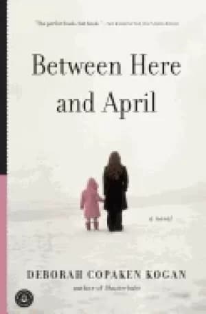 between here and april
