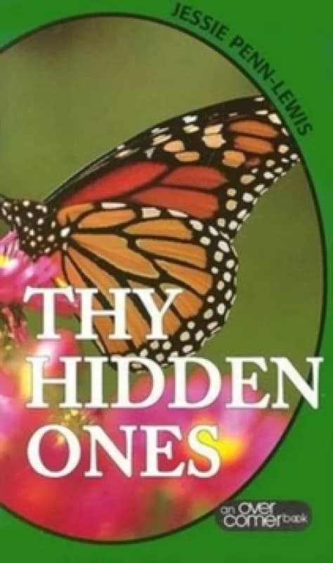 Thy Hidden Ones. Paperback. By Jessie PennLewis, Jessie PennLewis Books