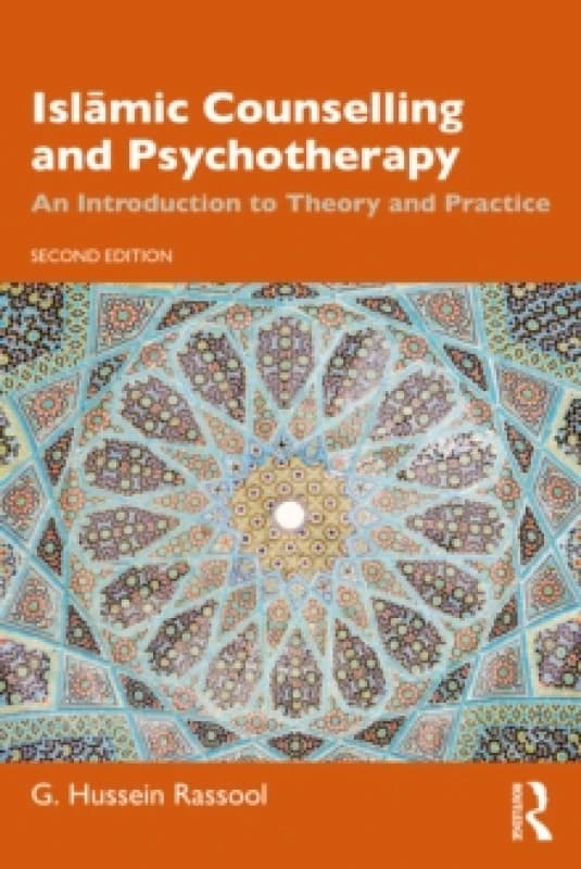 Islamic Counselling and Psychotherapy : An Introduction to Theory and Practice Paperback / softback
