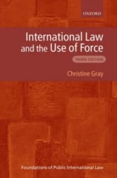 International Law and the Use of Force by Christine Gray Paperback