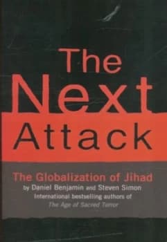 The Next Attack by Daniel Benjamin and Steven Simon Paperback