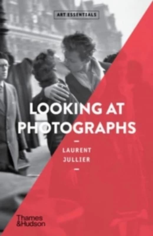 Looking at Photographs. Paperback. By Laurent Jullier Books