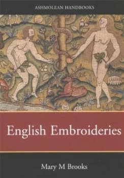 English Embroideries of the Sixteenth and Seventeenth Centuries by Mary M Brooks Paperback