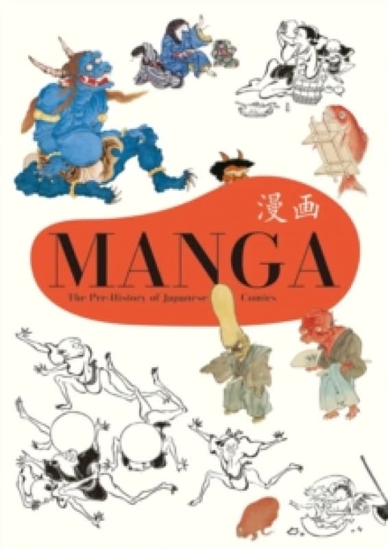 Manga : The Pre-History of Japanese Comics Paperback / softback