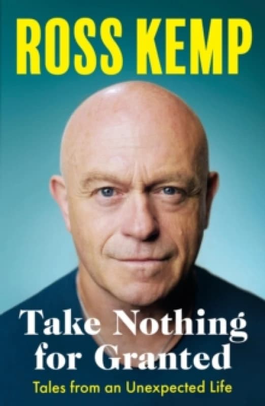 Take Nothing for Granted : Tales from an Unexpected Life Paperback / softback