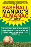 baseball maniacs almanac the absolutely positively and without question gr