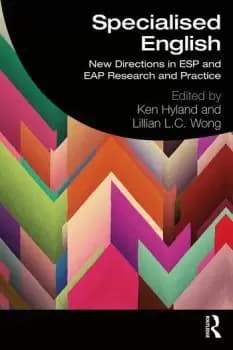 Specialised EnglishNew Directions in ESP and EAP Research and Practice