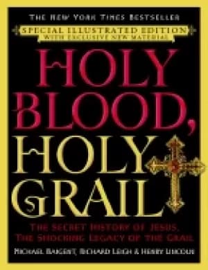 holy blood holy grail illustrated edition the secret history of jesus the s