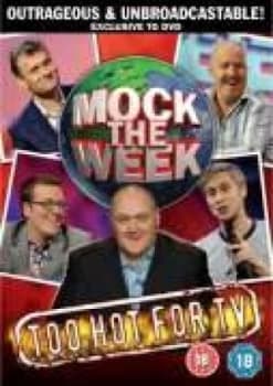 Mock The Week - Too Hot For TV