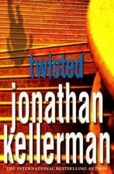 Twisted by Jonathan Kellerman Hardback