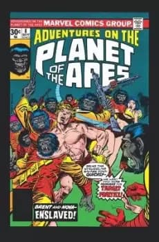 Planet Of The Apes Adventures: The Original Marvel by Doug Moench
