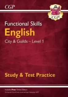 Functional Skills English: City & Guilds Level 1 - Study & Test Practice (for 2021 & beyond)
