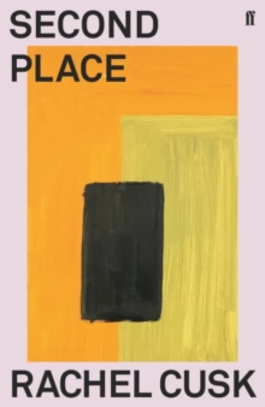 Second Place. Paperback. By Rachel Cusk Books