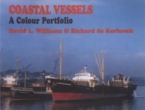 Coastal Vessels by David L Williams and Richard P De Kerbrech Book