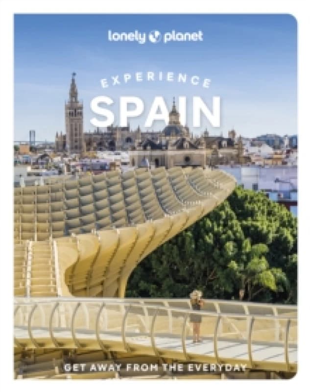 Lonely Planet Experience Spain Paperback / softback