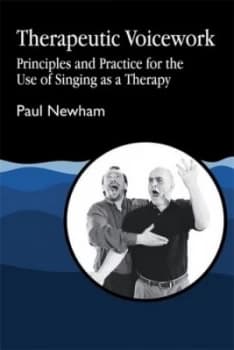 Therapeutic Voicework by Paul Newham Paperback