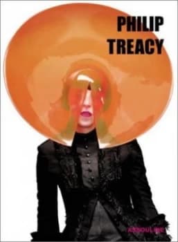 Philip Treacy by Philip Treacy and Isabella Blow and Hamish Bowles Hardback