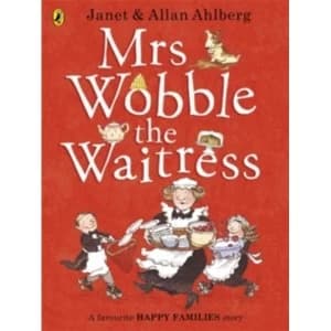 Mrs Wobble the Waitress by Allan Ahlberg (Paperback, 2013)