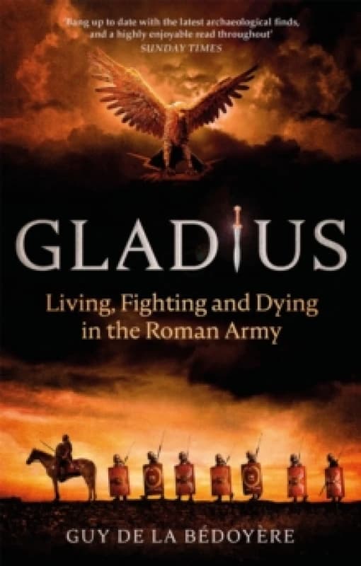 Gladius. Paperback. By Guy De la Bedoyere Books