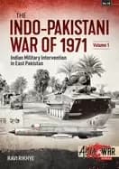 indo pakistani war of 1971 volume 1 indian military intervention in east pa